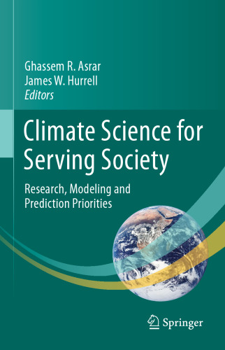 Climate Science for Serving Society: Research, Modeling and Prediction Priorities