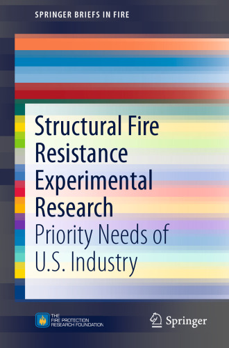 Structural Fire Resistance Experimental Research: Priority Needs of U.S. Industry