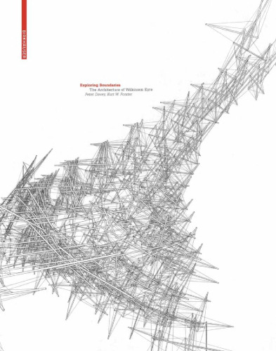 Exploring Boundaries: The Architecture of Wilkinson Eyre