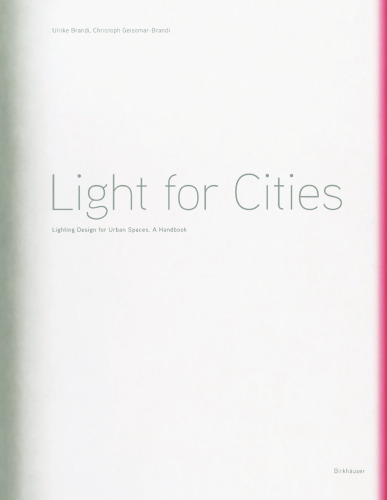 Light for Cities: Lighting Design for Urban Spaces. A Handbook