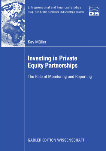 Investing in Private Equity Partnerships: The Role of Monitoring and Reporting