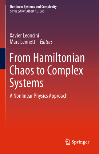From Hamiltonian Chaos to Complex Systems: A Nonlinear Physics Approach
