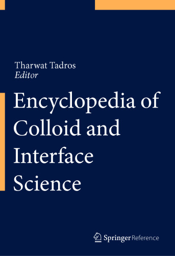 Encyclopedia of Colloid and Interface Science