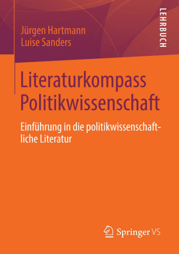 Literaturkompass Politikwissenschaft: Einfuhrung in die politikwissenschaftliche Literatur