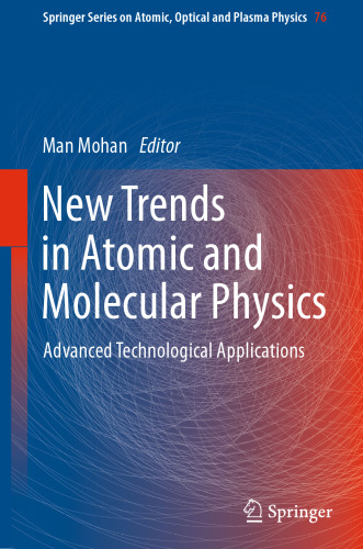 New Trends in Atomic and Molecular Physics: Advanced Technological Applications