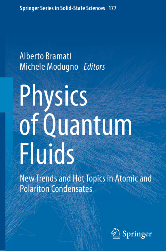 Physics of Quantum Fluids: New Trends and Hot Topics in Atomic and Polariton Condensates