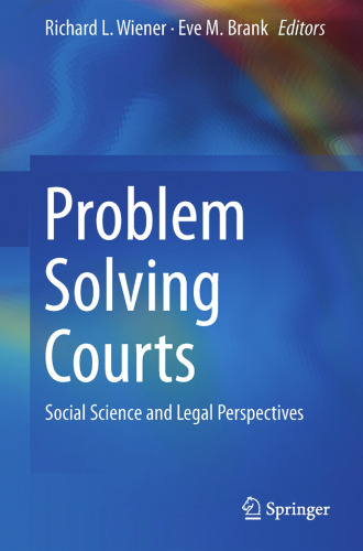 Problem Solving Courts: Social Science and Legal Perspectives