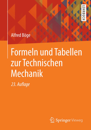 Formeln und Tabellen zur Technischen Mechanik