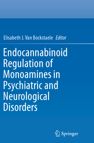 Endocannabinoid Regulation of Monoamines in Psychiatric and Neurological Disorders