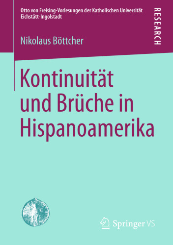 Kontinuitat und Bruche in Hispanoamerika