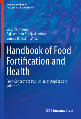 Handbook of Food Fortification and Health: From Concepts to Public Health Applications Volume 1