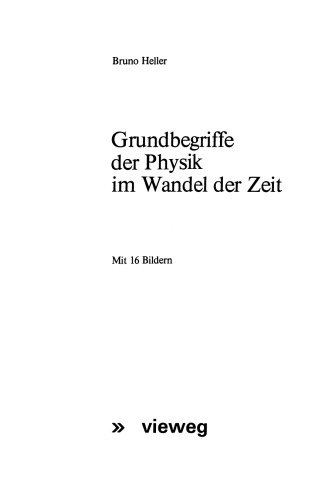 Grundbegriffe der Physik im Wandel der Zeit