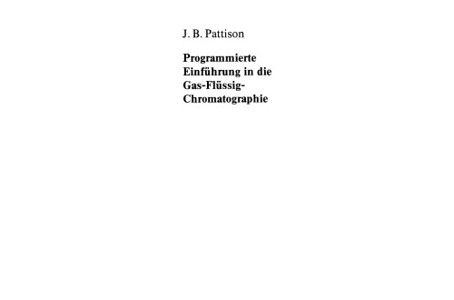 Programmierte Einfuhrung in die Gas-Flussig-Chromatographie