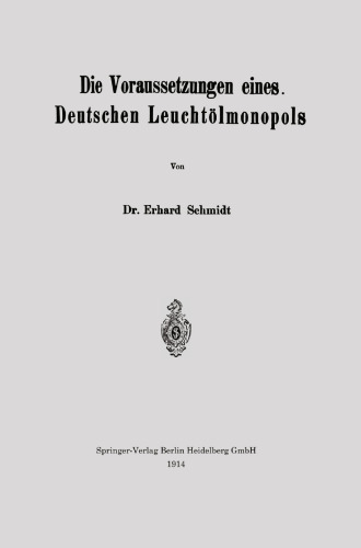 Die Voraussetzungen eines Deutschen Leuchtolmonopols