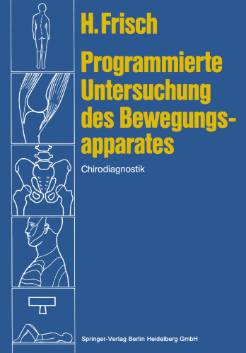 Programmierte Untersuchung des Bewegungsapparates: Chirodiagnostik