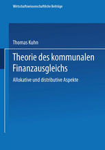 Theorie des kommunalen Finanzausgleichs: Allokative und distributive Aspekte
