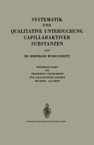 Systematik und Qualitative Untersuchung Capillaraktiver Substanzen