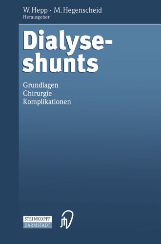 Dialyseshunts: Grundlagen — Chirurgie — Komplikationen