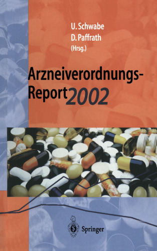 Arzneiverordnungs-Report 2002: Aktuelle Daten, Kosten, Trends und Kommentare