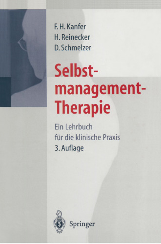 Selbstmanagement-Therapie: Ein Lehrbuch fur die klinische Praxis