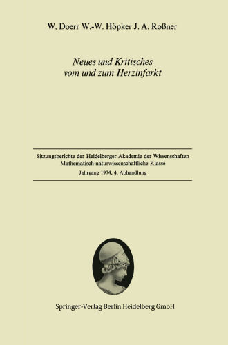 Neues und Kritisches vom und zum Herzinfarkt: Vorgelegt in der Sitzung vom 14. Dezember 1974