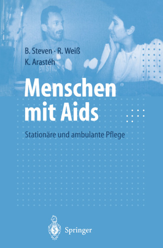 Menschen mit Aids: Stationäre und ambulante Pflege