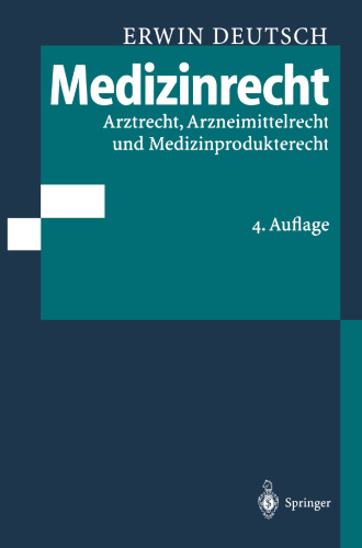 Medizinrecht: Arztrecht, Arzneimittelrecht und Medizinprodukterecht