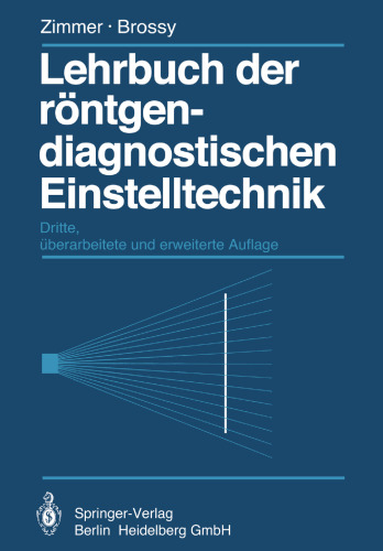 Lehrbuch der rontgendiagnostischen Einstelltechnik