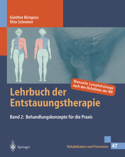 Lehrbuch der Entstauungstherapie 2: Behandlungskonzepte für die Praxis