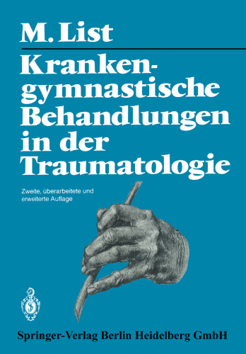 Krankengymnastische Behandlungen in der Traumatologie