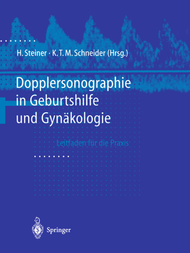 Dopplersonographie in Geburtshilfe und Gynakologie: Leitfaden fur die Praxis