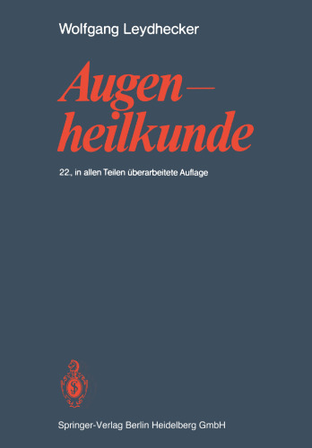 Augenheilkunde: Mit einem Repetitorium und einer Sammlung von Examensfragen fur Studenten