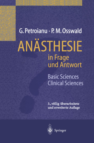 Anasthesie in Frage und Antwort: Basic Sciences. Clinical Sciences