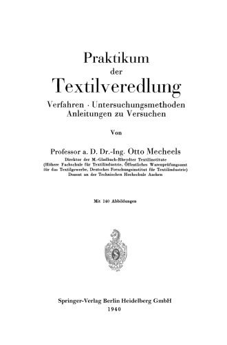 Praktikum der Textilveredlung: Verfahren · Untersuchungsmethoden Anleitungen zu Versuchen
