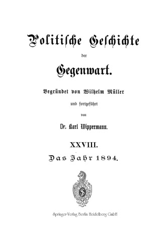 Politische Geschichte der Gegenwart: XXVIII. Das Jahr 1894