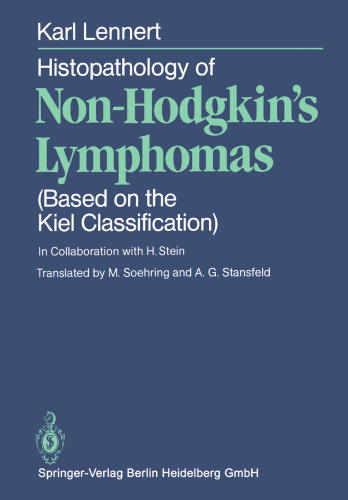 Histopathology of Non-Hodgkin’s Lymphomas: Based on the Kiel Classification