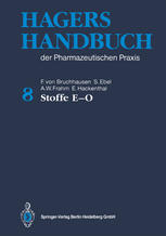 Hagers Handbuch der Pharmazeutischen Praxis: Band 8: Stoffe E-O