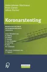 Koronarstenting: Werkstofftechnik, Pathomorphologie, Therapie