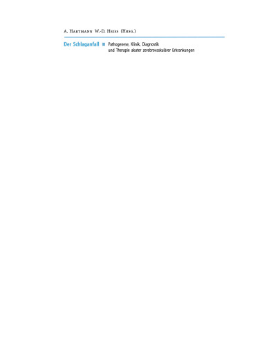Der Schlaganfall: Pathogenese, Klinik, Diagnostik und Therapie akuter zerebrovaskulärer Erkrankungen