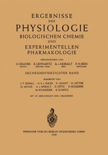 Ergebnisse der Physiologie Biologischen Chemie und Experimentellen Pharmakologie: Sechsundvierzigster Band