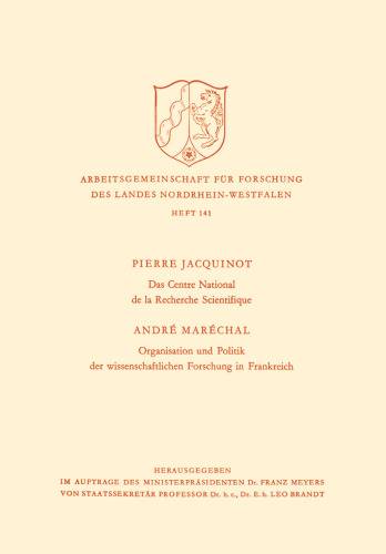 Das Centre national de la recherche scientifique / Organisation und Politik der wissenschaftlichen Forschung in Frankreich