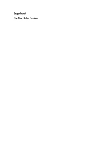 Die Macht der Banken: Politische Positionen zur Neuregelung der gesetzlichen Grundlagen