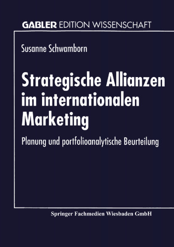 Strategische Allianzen im internationalen Marketing: Planung und portfolioanalytische Beurteilung