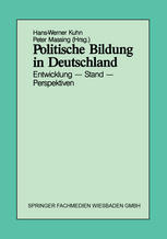 Politische Bildung in Deutschland: Entwicklung — Stand — Perspektiven