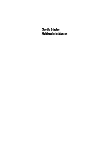 Multimedia in Museen: Standpunkte und Perspektiven interaktiver digitaler Systeme im Ausstellungsbereich