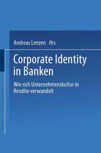 Corporate Identity in Banken: Wie sich Unternehmenskultur in Rendite verwandelt