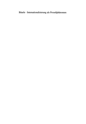 Internationalisierung als Prozeßphänomen: Konzepte — Besonderheiten — Handhabung