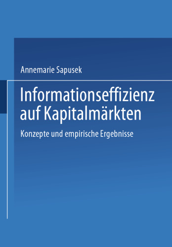 Informationseffizienz auf Kapitalmarkten: Konzepte und empirische Ergebnisse