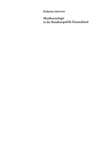 Musiksoziologie in der Bundesrepublik Deutschland: Eine kritische Bestandsaufnahme