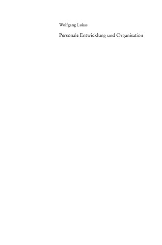 Personale Entwicklung und Organisation: Empirische Projektanalysen am Beispiel stationarer Alkoholismustherapie